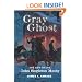 Gray Ghost: The Life of Col. John Singleton Mosby