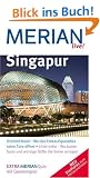 Singapur: Orchard Road-Wo das Einkaufsparadies seine Tore �ffnet. Little India-Wo bunte Saris und w�rzige D�fte die Sinne anregen.Neu Stadtplan zum Herausnehmen (MERIAN live)