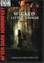 Wicked Little Things - After Dark Horror Fest