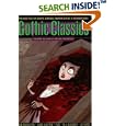 Gothic Classics: Graphic Classics Volume 14 (Graphic Classics (Graphic Novels)) by Ann Radcliffe; Jane Austen; Edgar Allan Poe; J. Sheridan Le Fanu; Myla Jo Closser, Tom Pomplun, and Trina Robbins; Anne Timmons; Shary Flenniken; Carlo Vergara; Lisa K. Weber; Leong Wan Kok