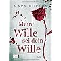 Mein Wille sei dein Wille von Mary Burton