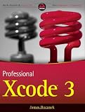 Professional Xcode 3 (Wrox Programmer to Programmer)