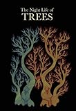The Night Life of Trees