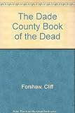 The Dade County book of the dead