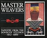 Master weavers : tapestry from the Dovecot Studios 1912-1980 : an Edinburgh International Festival Exhibition organized by the Scottish Arts Council, 15th August to 14th September 1980
