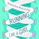Running Like a Girl