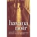 Havana Noir (Akashic Noir)