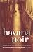 Havana Noir (Akashic Noir)