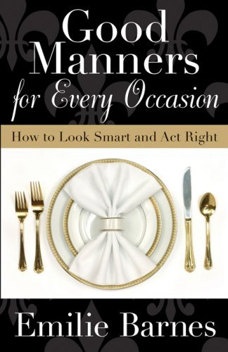good manners for every occasion how to look smart and act right