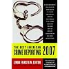 The Best American Crime Reporting 2007
