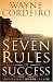 The Seven Rules of Success: Indispensable Wisdom for Successful Living
