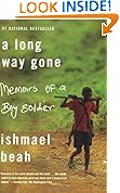 A Long Way Gone: Memoirs of a Boy Soldier A Long Way Gone: Memoirs of a Boy Soldier