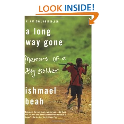 A Long Way Gone: Memoirs of a Boy Soldier