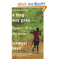 A Long Way Gone: Memoirs of a Boy Soldier