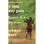 A Long Way Gone: Memoirs of a Boy Soldier
