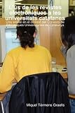 L'us De Les Revistes Electroniques a Les Universitats Catalanes