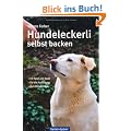 Hundeleckerli selbst backen