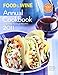 Food & Wine Annual 2011: An Entire Year of Recipes (Food and Wine Annual Cookbook)