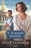 A Passion Denied (The Daughters of Boston, Book 3) [Paperback]