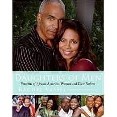 Daughters of Men: Portraits of African-American Women and Their Fathers