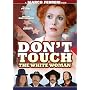 Don't Touch the White Woman
