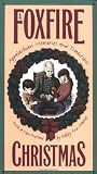 A Foxfire Christmas: Appalachian Memories and Traditions