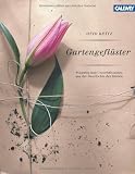 Gartengefl&uuml;ster: Pikantes und Unterhaltsames aus der Geschichte der G&auml;rten - Otto Kr&auml;tz
