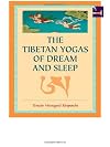 The Tibetan Yogas of Dream and Sleep