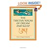 The Tibetan Yogas Of Dream And Sleep