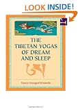 The Tibetan Yogas Of Dream And Sleep