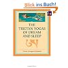 The Tibetan Yogas of Dream and Sleep