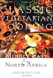 Classic Vegetarian Cooking: From the Middle East & North Africa