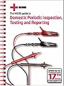 The NICEIC Guide to Domestic Periodic Inspection, Testing and Reporting: Updated to the IEE Regulations BS 7671