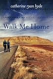 Walk Me Home