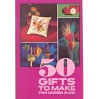 50 Gifts to Make for Under $1.00 by No Author Named