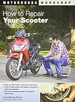 How to Repair Your Scooter (Motorbooks Workshop)