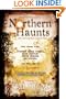 Northern Haunts: 100 Terrifying New England Tales