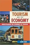 Tourism and the Economy: Understanding the Economics of Tourism