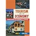 Tourism and the Economy: Understanding the Economics of Tourism
