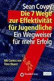 Die 7 Wege zur EffektivitÃƒÂ¤t fÃƒÂ¼r Jugendliche