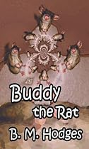 Click to Download Free Kindle Book -> Buddy the Rat