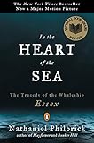In the Heart of the Sea: The Tragedy of the Whaleship Essex