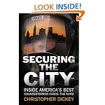 Securing the City: Inside America's Best Counterterror Force--The NYPD