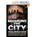 Securing the City: Inside America's Best Counterterror Force--The NYPD