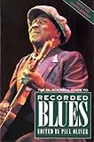 The Blackwell guide to blues records : Revised edition with CD supplement