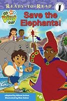 Save the Elephants! (Go, Diego, Go! Ready-to-Read)