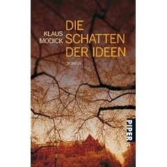 Die Schatten der Ideen: Roman
