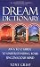 Dream Dictionary : An A to Z Guide to Understanding Your Unconscious Mind [Mass Market Paperback]