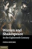 Women and Shakespeare in the eighteenth century