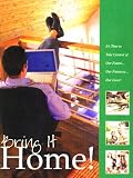 Bring it Home! It's Time to Take Control of Our Future... Our Finances... Our Lives! (DVD)